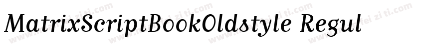 MatrixScriptBookOldstyle Regular字体转换